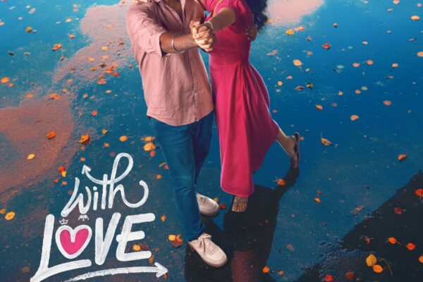 அபிஷன் ஜீவிந்த் – அனஸ்வரா  ராஜன் நடிப்பில் With Love