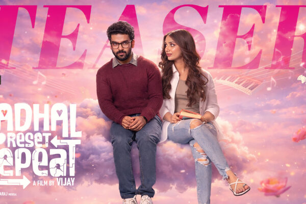 காதல் ரீசெட் ரிபீட்’ படத்தின் டீசர் வெளியானது